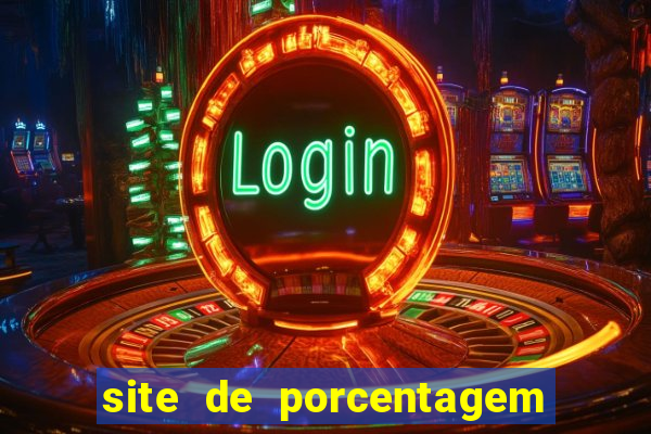 site de porcentagem de jogos slots